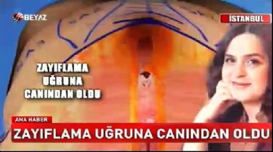 Zayıflama uğruna canından oldu