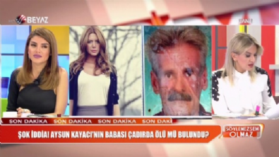 Şok iddia! Çadırda hayatını kaybeden yaşlı adam, Aysun Kayacı'nın babası mı? 