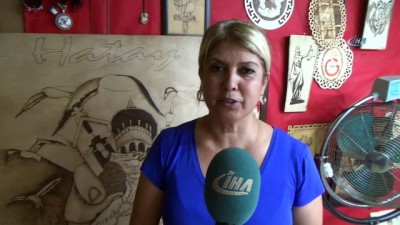  Hatay’ı ‘Yakma Sanatı’ ile tanıtıyorlar 