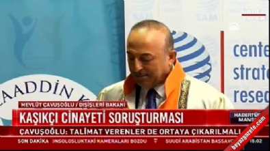 Dışişleri Bakanı Çavuşoğlu'dan Kaşıkçı cinayetine ilişkin açıklama 