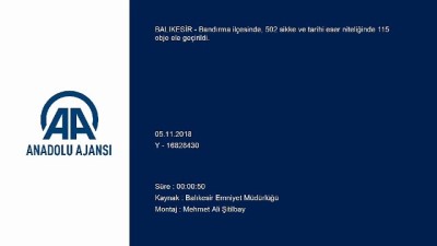 Tarihi eser operasyonu - BALIKESİR 