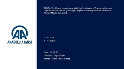 Çavuşoğlu - Maytik görüşmesi - TRABLUS 