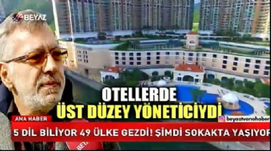 5 dil biliyor 49 ülke gezdi! Şimdi sokakta yaşıyor