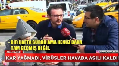 beyaz haber - Kar yağmadı, virüsler havada asılı kaldı! Videosu