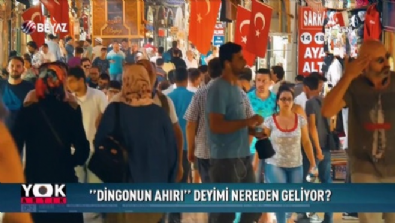 yok artik - ''Dingonun Ahırı'' deyimi nereden geliyor? Videosu