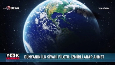yok artik - Dünya'nın ilk siyahi pilotu: İzmirli Arap Ahmet Videosu