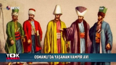 yok artik - Osmanlı'da yaşanan vampir avı Videosu