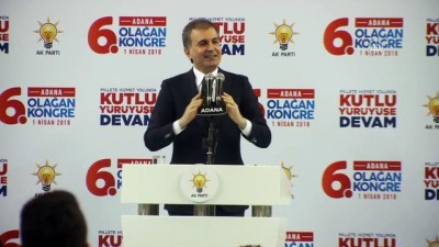 AB Bakanı Çelik: 'Bir gece ansızın bütün terör örgütlerinin tepesine çöktük' - ADANA