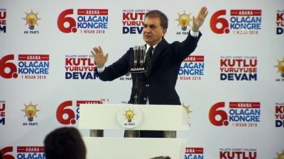 AB Bakanı Çelik: 'Cumhurbaşkanımızın kat ettiği yolu Kılıçdaroğlu'nun kat etmesi için 120 sene yol yürümesi lazım' - ADANA