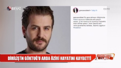 Diriliş Ertuğrul'un Göktuğ'u hayatını kaybetti! 