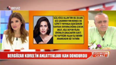 Bergüzar Korel'in anlattıkları kan dondurdu 