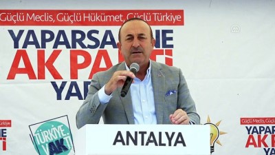 toplanti - Çavuşoğlu: “Bunların Türkiye’ye kazandırdığı bir çeşme yok ki” - ANTALYA Videosu