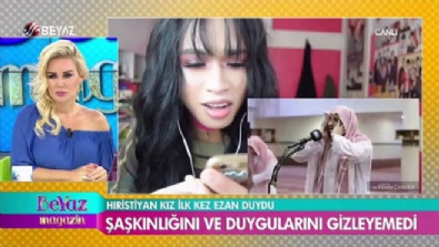 Hıristiyan kız, ilk kez ezan duydu 