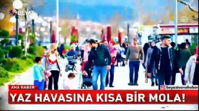 beyaz haber - Yaz havasına kısa bir mola! Videosu
