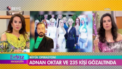 Adnan Oktar ve müritleri gözaltında! 
