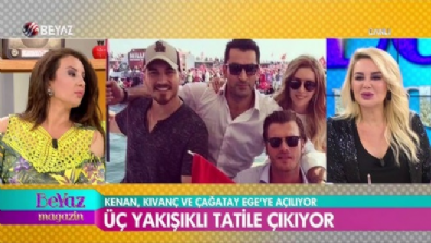 Kenan, Kıvanç ve Çağatay, Ege'ye açılıyor! 