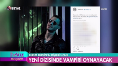 Kerem Bursin'in dişleri uzadı! 