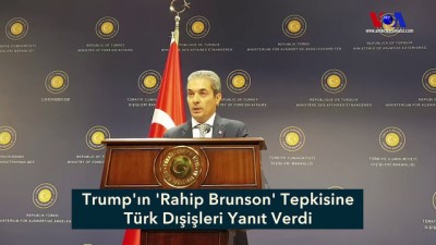 rahip - Trump'ın 'Rahip Brunson' Tepkisine Türk Dışişleri Yanıt Verdi Videosu