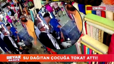 Su dağıtan çocuğa tokat attı! 