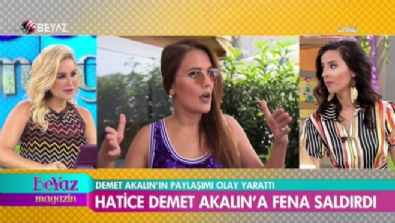 Hatice, Demet Akalın'a fena saldırdı 