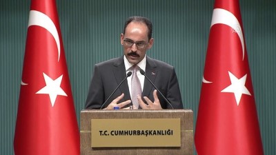 Cumhurbaşkanlığı Sözcüsü Kalın: ''Sincar benzeri operasyonlar bundan sonra da yoğun bir şekilde gelecektir'' - ANKARA