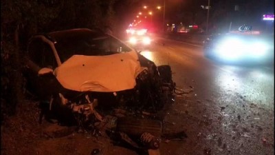  Önce ağaçlara sonra bariyerlere çarparak durabildi 