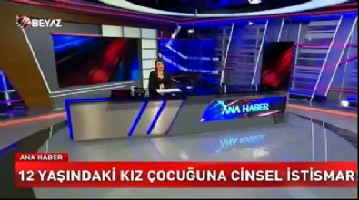 beyaz haber - 12 yaşındaki kız çocuğuna cinsel istismar! Videosu