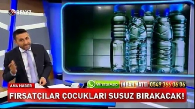 Fırsatçılar çocukları susuz bırakacak