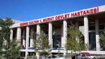 'Türkiye'de hasta memnuniyeti artıyor'- EDİRNE 