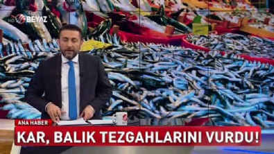 Kar balık tezgahlarını da vurdu