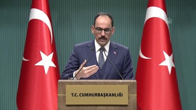 Kalın: 'Hiç kimse Türkiye'nin bir terör örgütüne güvence vermesini beklemesin' - ANKARA 
