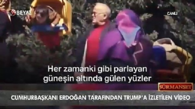 Cumhurbaşkanı Erdoğan'ın Trump'a izlettiği o video 