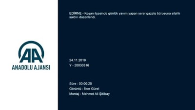 Yerel gazete bürosuna silahlı saldırı - EDİRNE