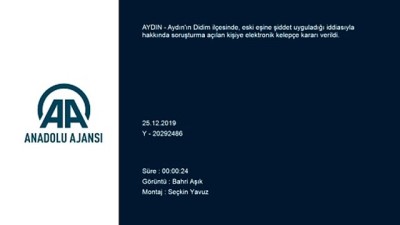 Eski eşe şiddet iddiasına elektronik kelepçe kararı - AYDIN