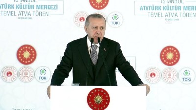 Erdoğan: '(AKM) Bu projeyi temel atma aşamasına getirmek için çok büyük mücadeleler verdik' - İSTANBUL 