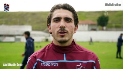 son soz - Trabzonspor'dan 'Hello Brother' mesajı Videosu