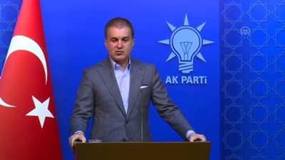 AK Parti Sözcüsü Çelik: 'Peki bu kadar rahatsanız, oyların sayılması konusunda bu telaşınız niye' - ANKARA