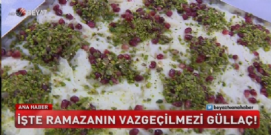 beyaz tv ana haber - İşte ramazanın vazgeçilmezi güllaç! Videosu