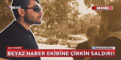 beyaz tv - Beyaz Haber ekibine çirkin saldırı! Videosu