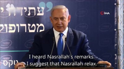  - Netanyahu’dan İsrail’i tehdit eden Nasrallah’a uyarı: “Sakin ol” 