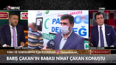 beyaz tv - Barış Çakan'ın babası Nihat Çakan konuştu! Videosu