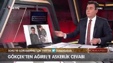 Osman Gökçek'ten Murat Ağırel'e tokat gibi askerlik cevabı