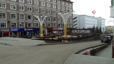  Erzurum’da sokaklar sessiz kaldı