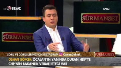 Osman Gökçek: CHP'nin HDP'ye bakanlık vermeme ihtimali yok!