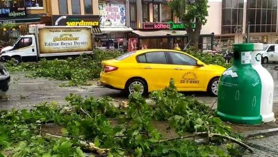 Edirne'de şiddetli sağanak ve fırtına hayatı olumsuz etkiledi