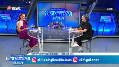 Elif Gülerer’le Bir Güzellik Olsun 3 Mayıs 2025